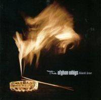 The Afghan Whigs : Black Love The Afghan Whigs : Black Love